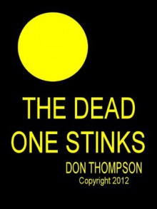 The Dead One Stinks - Don Thompson