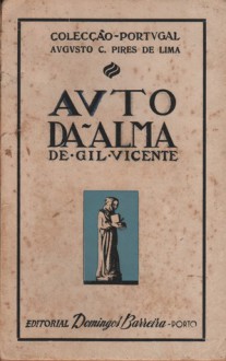 Auto da Alma - Gil Vicente, Augusto C. Pires de Lima