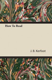 How to Read - J. B. Kerfoot