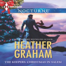 The Keepers: Christmas in Salem - Heather Graham, Deborah LeBlanc, Kathleen Pickering, Beth Ciotta, Angela Starling, Casey Holloway, Leslie Bellair, Emily Cauldwell