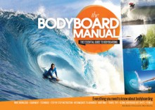 The Bodyboard Manual: The Essential Guide to Bodyboarding - Rob Barber, Mike Searle