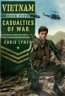 Casualties of War - Chris Lynch