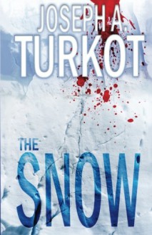 The Snow - Joseph Turkot