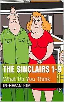 The Sinclairs 1-9: What Do You Think (Cartoon Island Season 1 The Sinclairs) - In-hwan Kim, Sergio Drumond, Heedal Kim