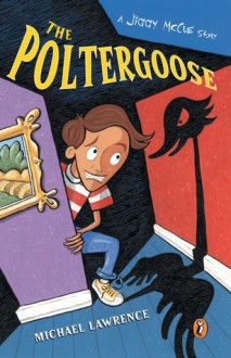 Poltergoose - Michael Lawrence