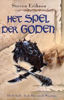 In de Ban van de Woestijn (Het Spel Der Goden #3) - Steven Erikson