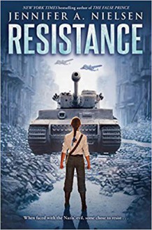 Resistance - Jennifer A. Nielsen