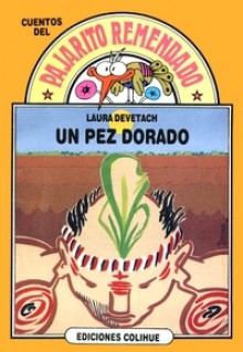 Un pez dorado - Laura Devetach