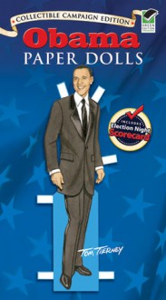 Obama Paper Dolls: Collectible Campaign Edition - Tom Tierney