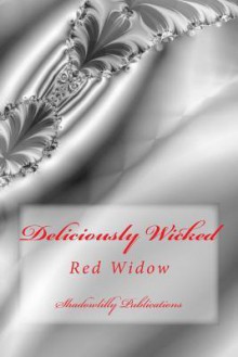 Deliciously Wicked - Zondervan Publishing