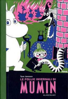 Le follie invernali di Mumin (Moomins Comic Strips #2) - Tove Jansson