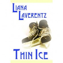 Thin Ice - Liana Laverentz