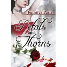 Petals and Thorns - Jennifer Paris, Jeffe Kennedy