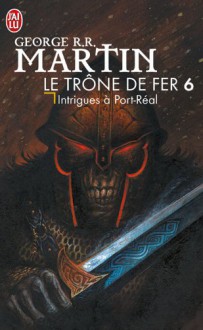 Intrigues à Port-Réal - George R.R. Martin