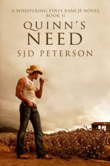 Quinn's Need (Whispering Pines Ranch) - S.J.D. Peterson