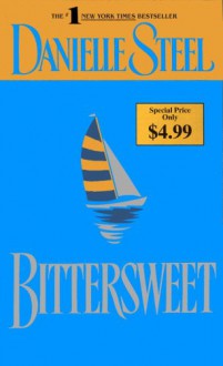 Bittersweet - Rob Webb, Danielle Steel