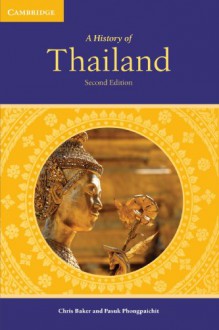 A History of Thailand - Chris Baker, Pasuk Phongpaichit