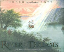 River of Dreams: The Story of the Hudson River - Hudson Talbott