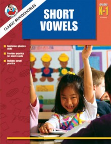 Short Vowels, Grades K 1 (Frank Schaffer Classic Reproducibles) - School Specialty Publishing