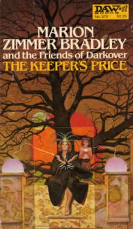 The Keeper's Price - Marion Zimmer Bradley,Jacqueline Lichtenberg,Jean Lorrah,Diana L. Paxson