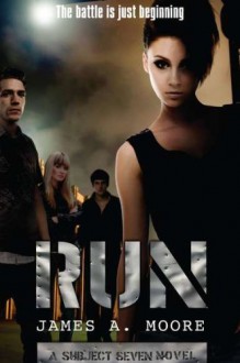 Run - James A. Moore