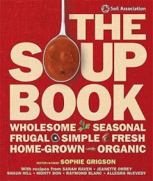 The Soup Book - Sophie Grigson