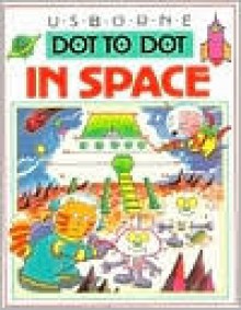 Dot-to-Dot In Space - Karen Bryant-Mole