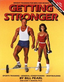 Getting Stronger - Bill Pearl, Gary T. Moran