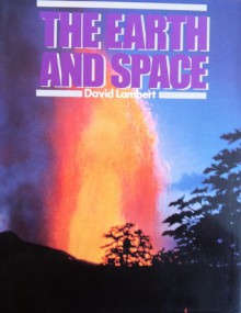 The Earth and Space - David Lambert