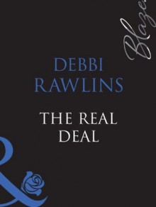 The Real Deal (Mills & Boon Blaze) (Lose Yourself... - Book 2) - Debbi Rawlins