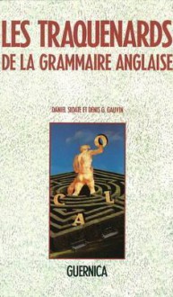 Les Traquenards de La Grammaire Anglaise - Daniel Sloate, Denis Gauvin