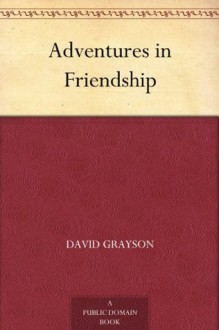 Adventures in Friendship - David Grayson