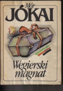 Węgierski magnat - Mór Jókai