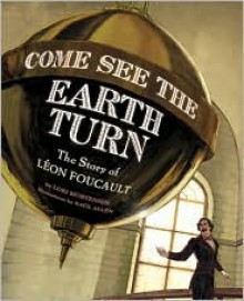 Come See the Earth Turn - Lori Mortensen, Raul Allen