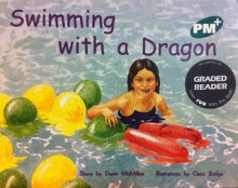 Swimming with a Dragon - Dawn McMillan, Claire Bridge