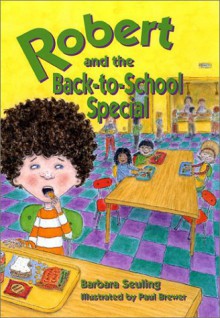 Robert and the Back-to-School Special - Barbara Seuling, Paul Brewer