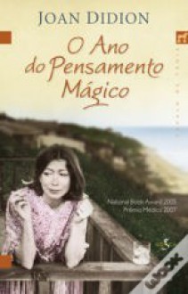 O Ano do Pensamento Mágico - Joan Didion