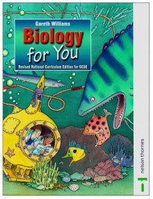 Biology for You: Revised National Curriculum Edition for Gcse - Gareth Williams