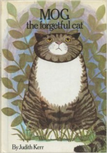 Mog, the Forgetful Cat - Judith Kerr