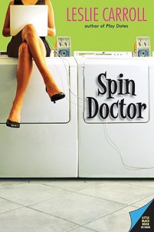 Spin Doctor - Leslie Carroll