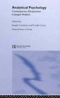 Analytical Psychology: Contemporary Perspectives in Jungian Analysis - Joseph Cambray