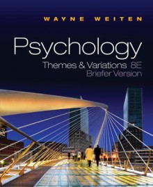 Study Guide for Weiten's Psychology: Themes and Variations, Briefer Edition - Wayne Weiten