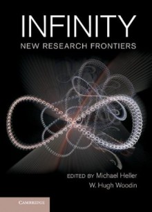 Infinity - Michael Heller, W. Hugh Woodin