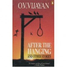 After the Hanging: and Other Stories - O.V. Vijayan