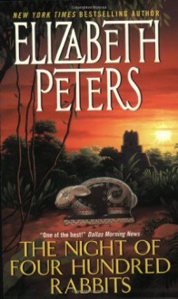 The Night of Four Hundred Rabbits - Elizabeth Peters