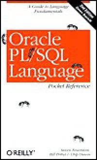 Oracle PL/SQL Language Pocket Reference - Steven Feuerstein, Bill Pribyl, Chip Dawes