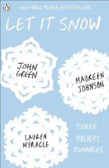 Let It Snow by Green, John, Johnson, Maureen, Myracle, Lauren (2013) Paperback - John, Johnson, Maureen, Myracle, Lauren Green