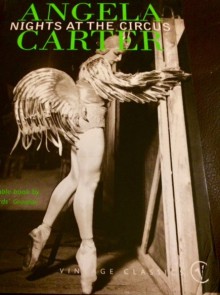 Nights At The Circus - Angela Carter