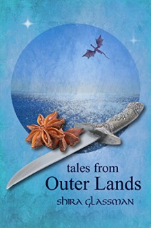 Tales from Outer Lands (The Mangoverse) - Shira Glassman