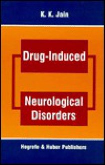 Drug Induced Neurological Disorders - Kewal K. Jain